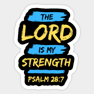 The Lord Is My Strength | Christian Typography Sticker